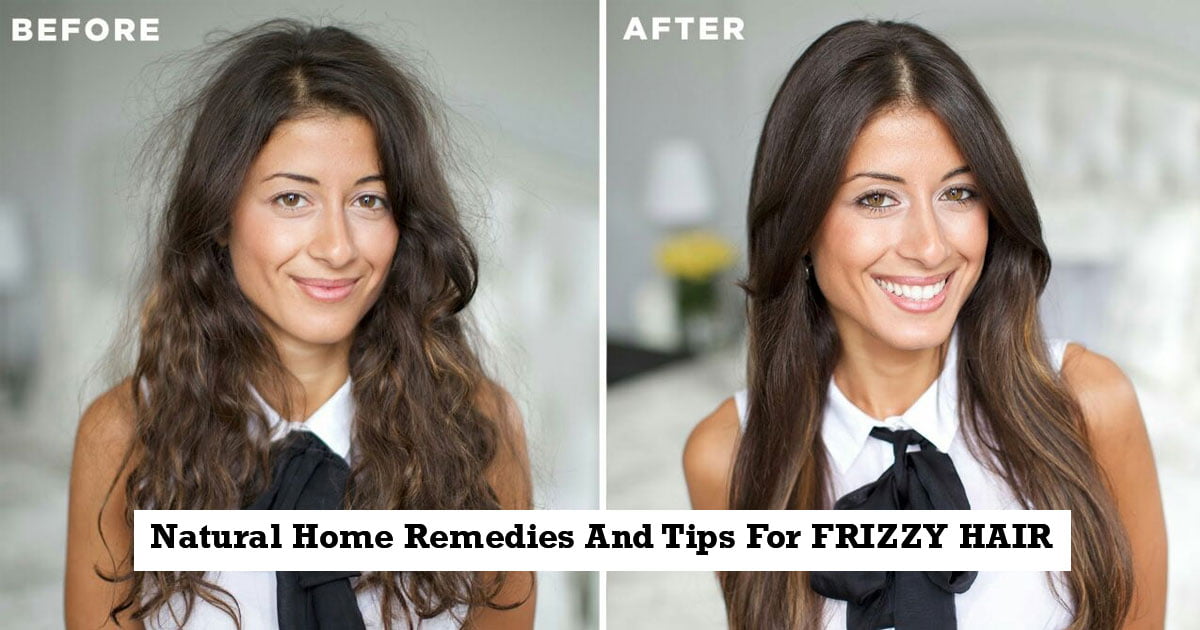 Natural Home Remedies And Tips For FRIZZY HAIR