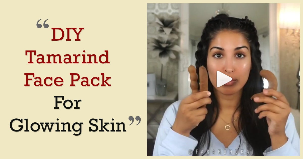 DIY Tamarind Face Pack And Toner For Glowing Younger Looking Skin