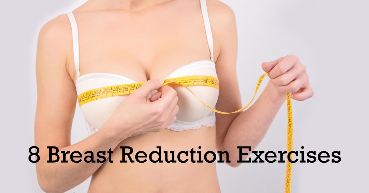 8 Easy Breast Reduction Exercises