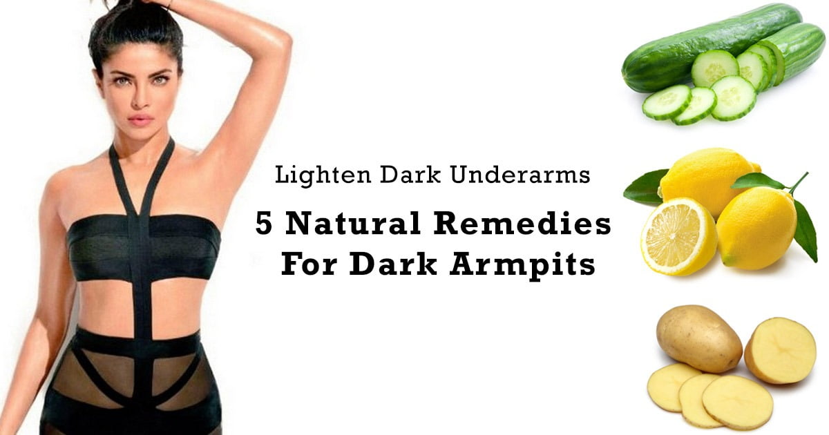 5 Natural Remedies For Dark Armpits