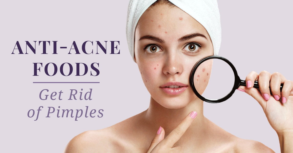 Anti ACNE Foods Get Rid of Pimples