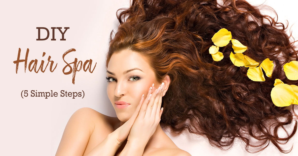 DIY Hair Spa At Home In 5 Easy And Simple Steps DIY Hair Spa At Home In 5 Easy And Simple Steps