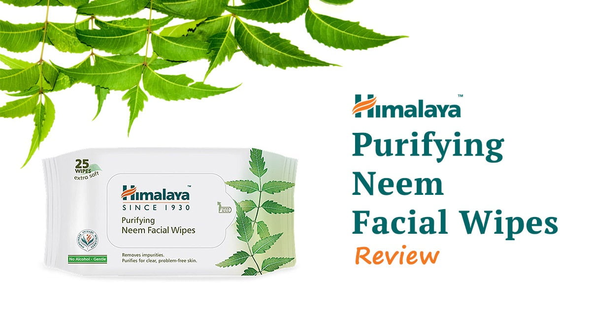 Himalaya Purifying Neem Facial Wipes Review