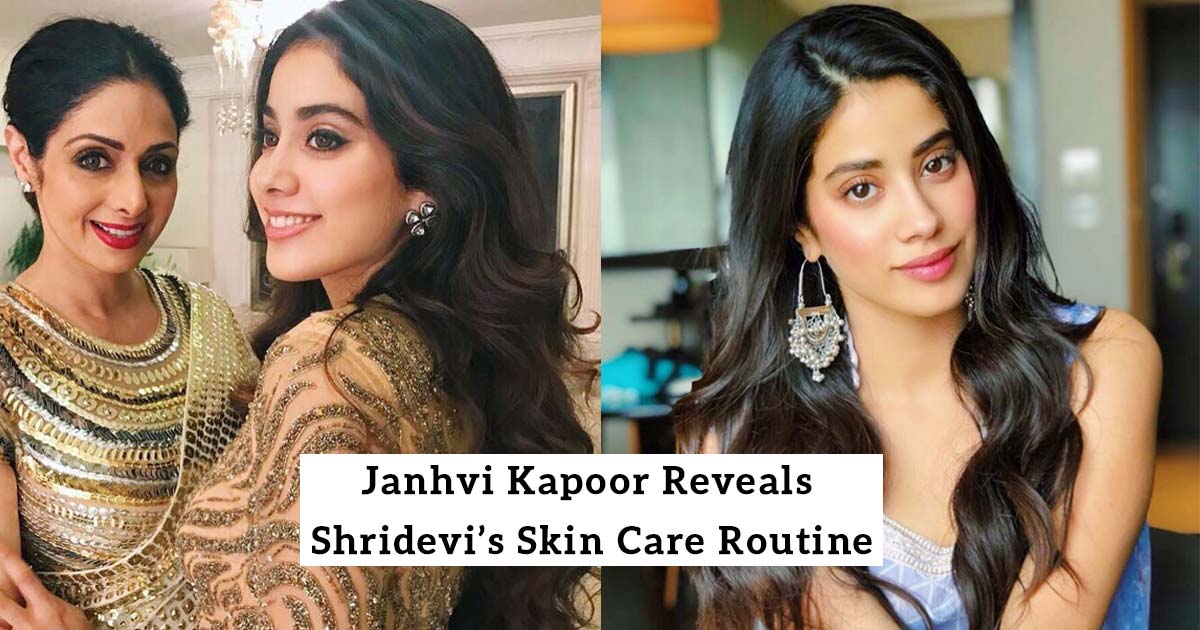 Janhvi Kapoor Skin Care Secrets