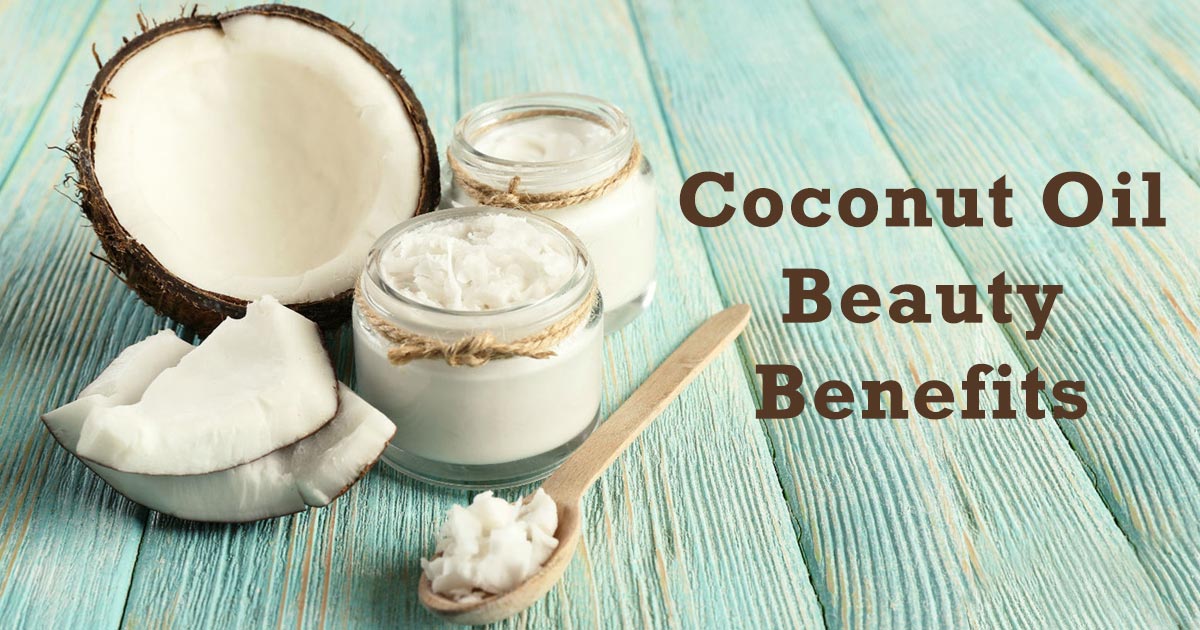 Coconut Oil Beauty Benefits