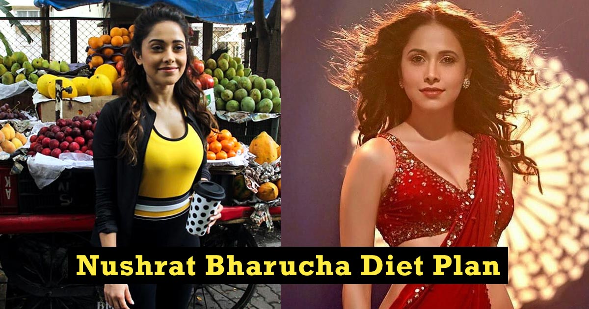Nushrat Bharucha Diet Routine