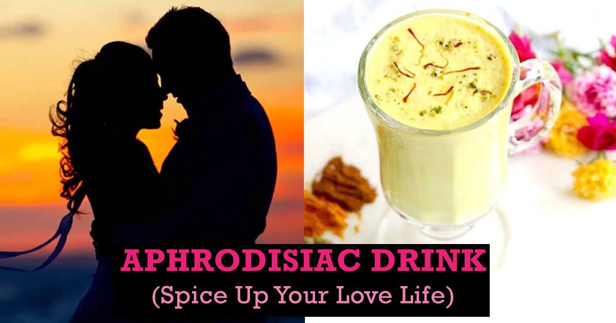 Aphrodisiac Drink To Boost Libido