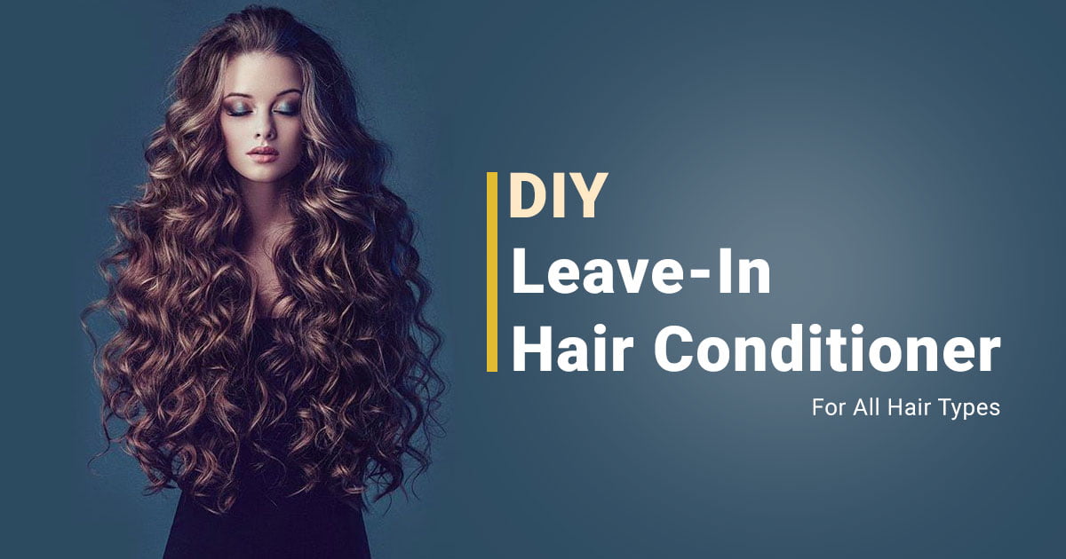 DIY Natural Leave in Hair Conditioner