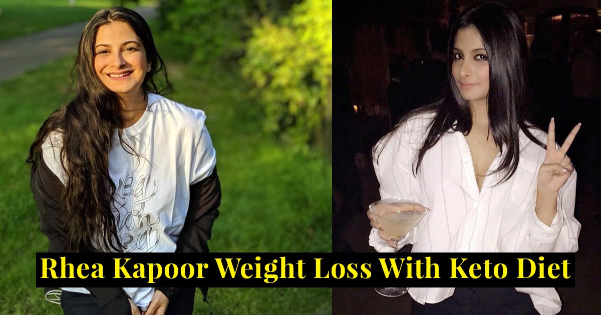 Rhea Kapoor Weight Loss With Keto Diet