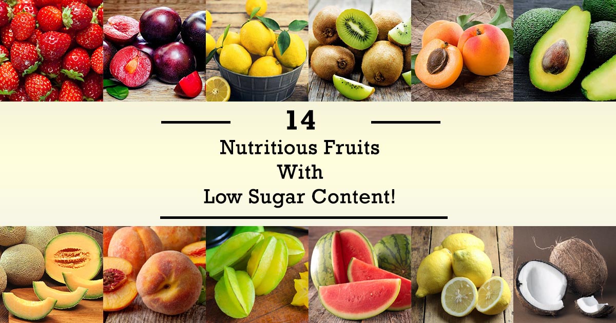 14 Nutritious Fruit With Low Sugar Content