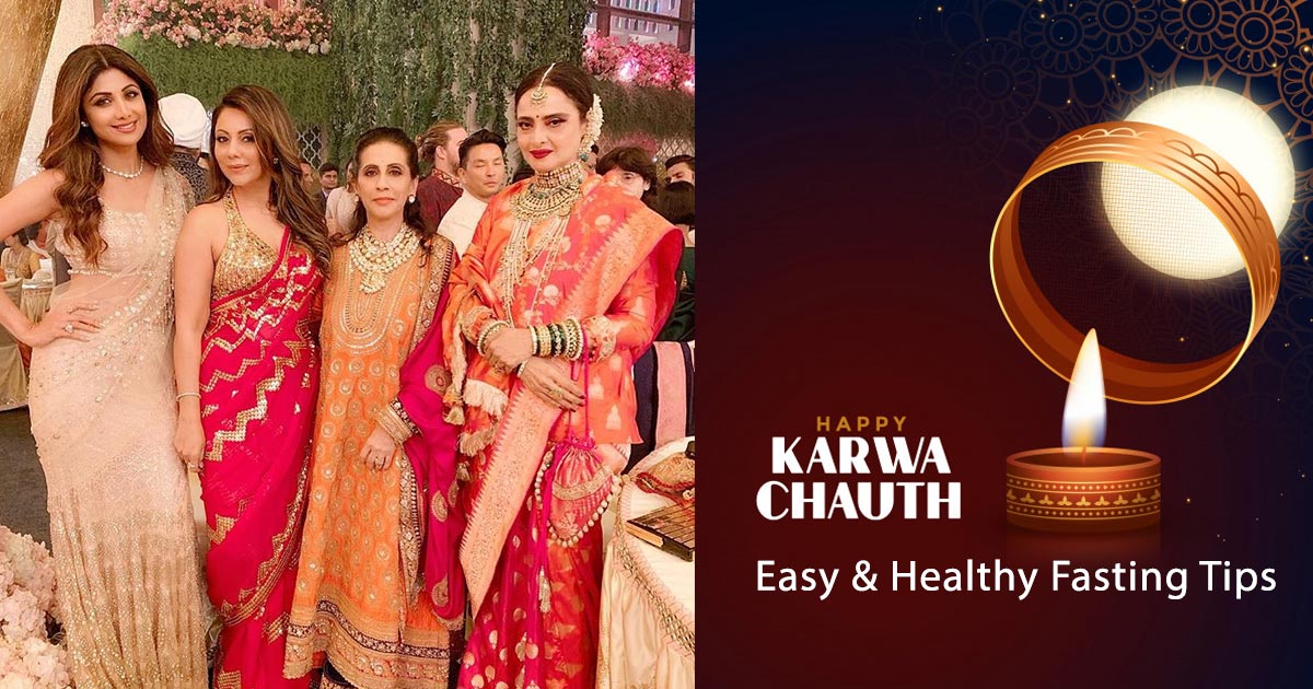 Karwa Chauth Easy Healthy Fasting Tips