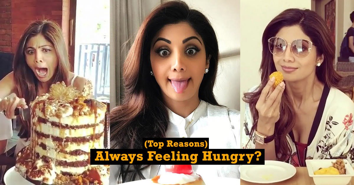 Do You Feel Hungry Always? 11 Reasons For Frequent Hunger Pangs