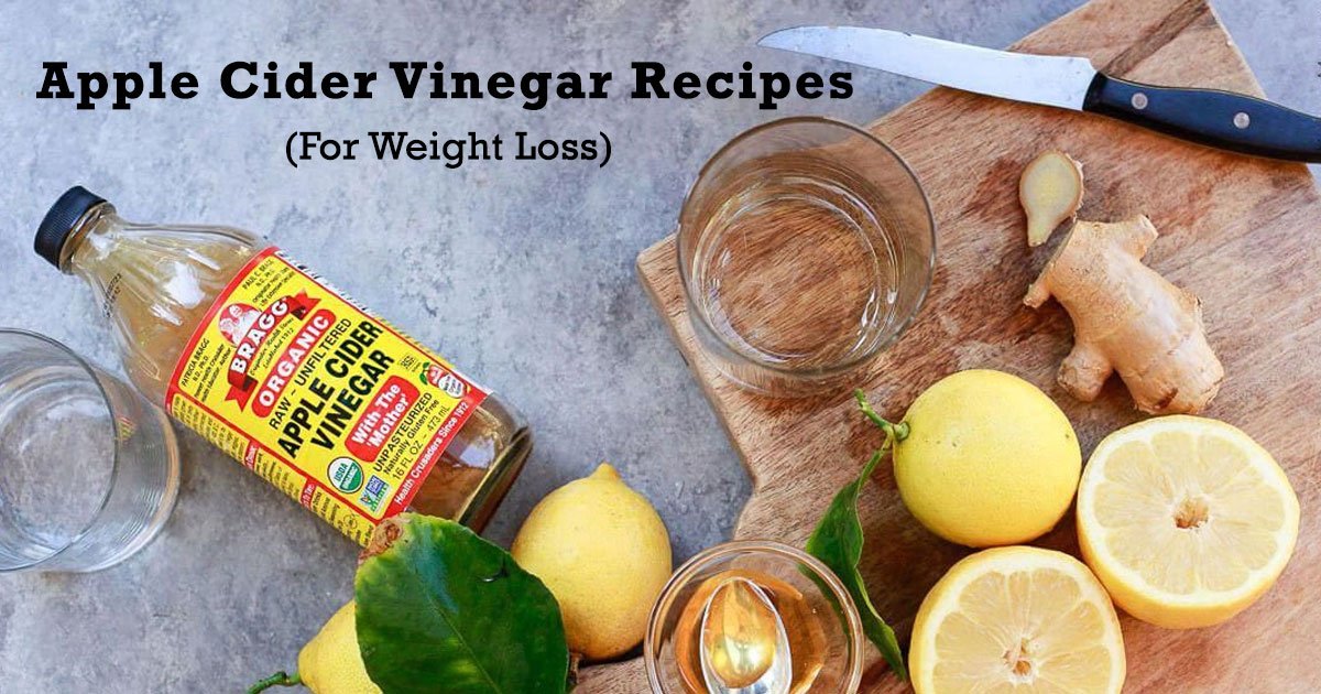 6 Apple Cider Vinegar Recipes To Lose Weight Fast