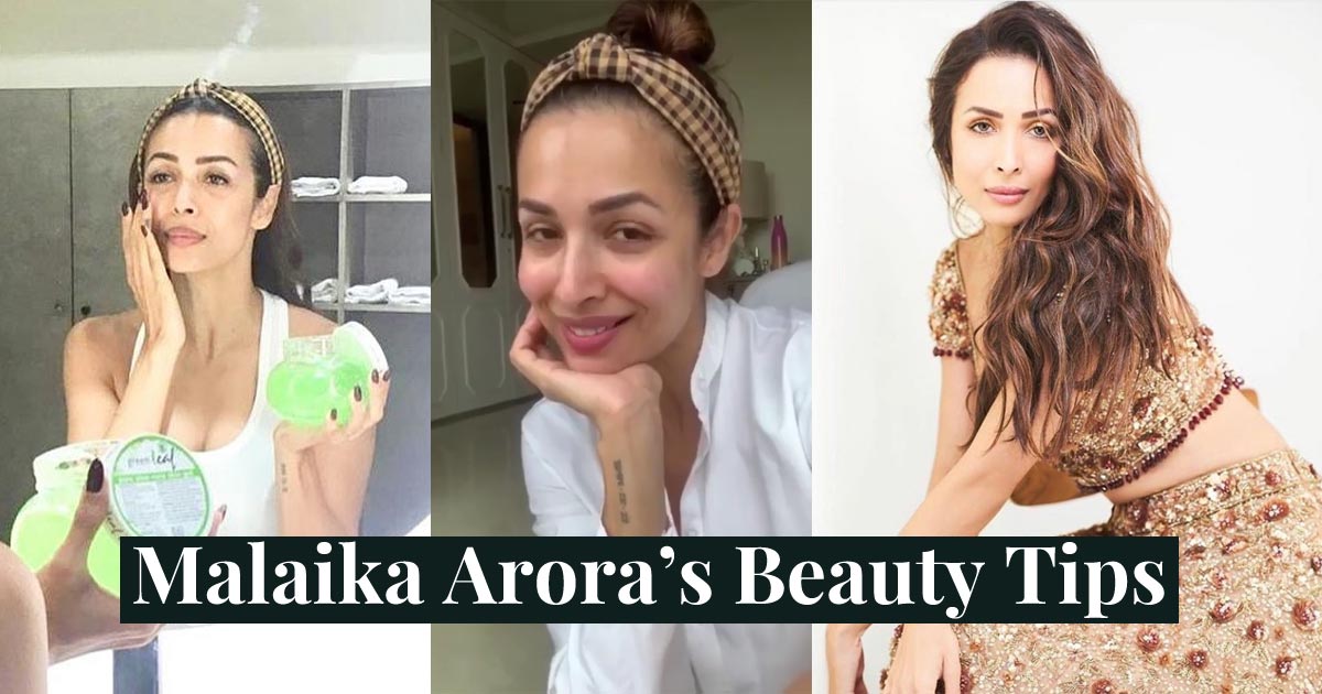 Malaika Arora Beauty Tips