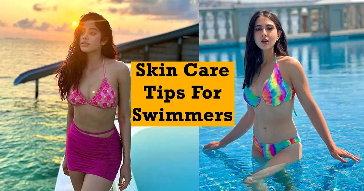 Skin Care Tips For Swimmer